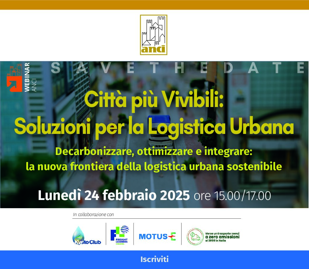 Il 24 febbraio webinar “Città più Vivibili: Soluzioni per la Logistica Urbana”