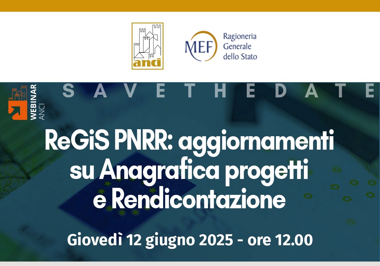 PNRR Regis, webinar Anci-Mef per aggiornamenti e chiarimenti. La registrazione