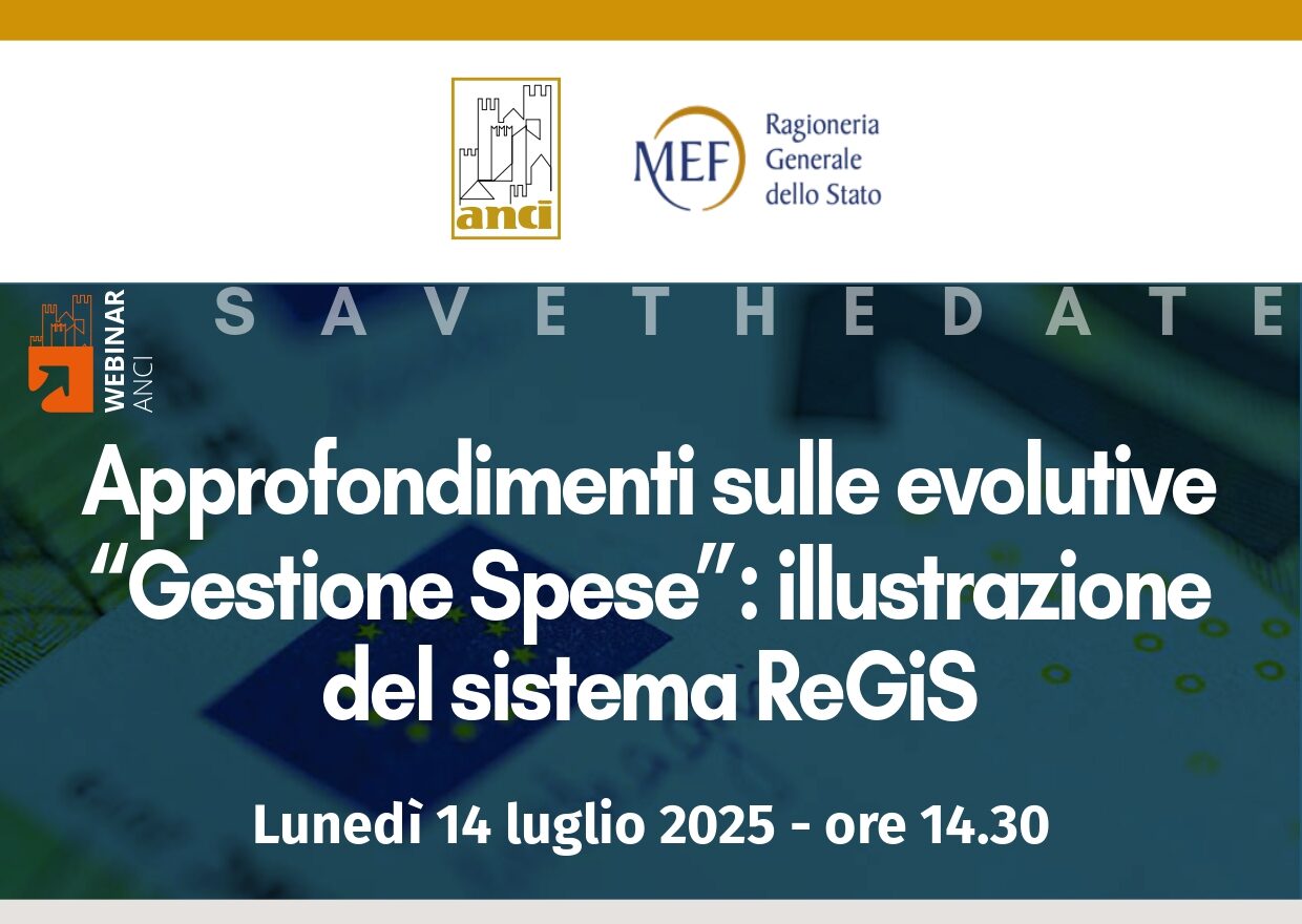 Lunedì 14 luglio alle 14:30 webinar Anci e Mef PNRR ReGiS
