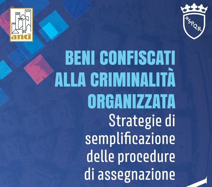 Il 9 ottobre a Roma seminario su “Beni confiscati alla criminalità organizzata”