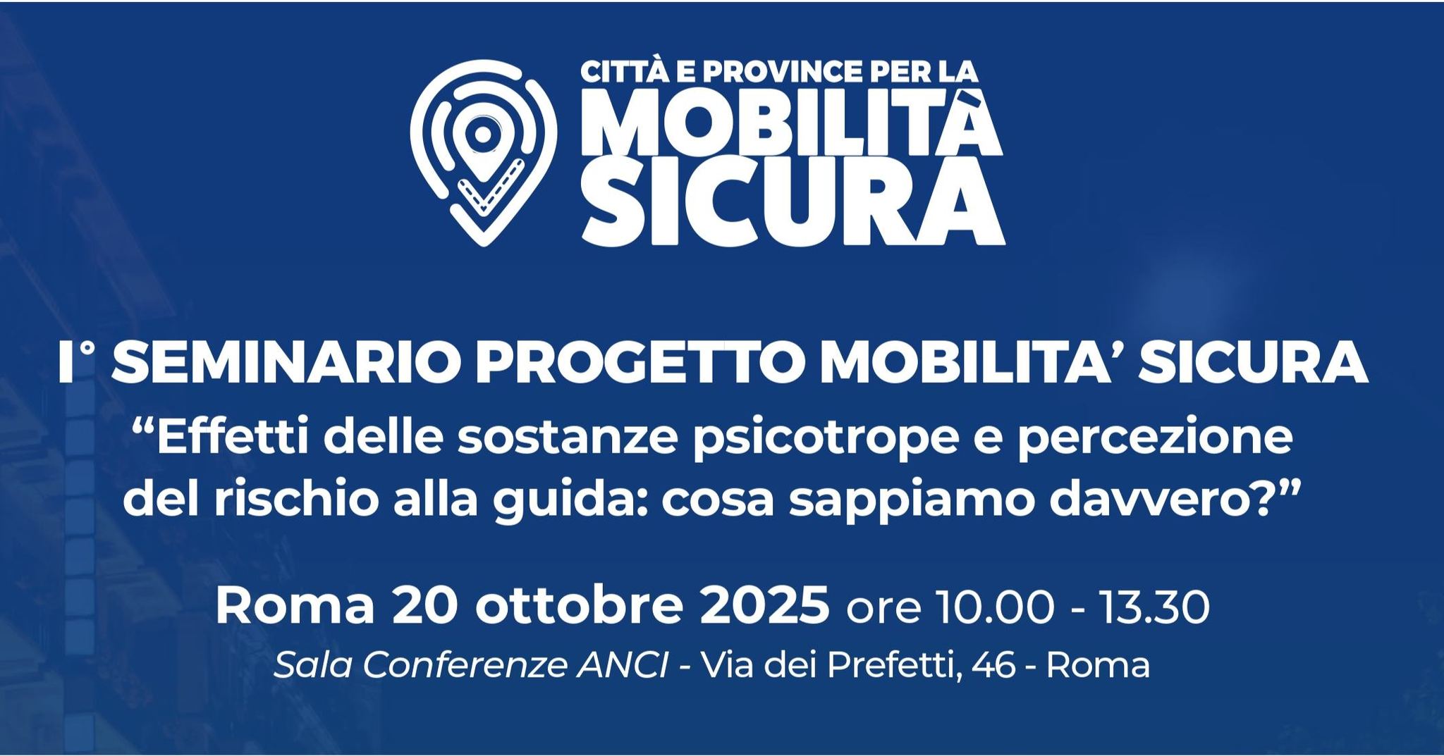 Il 20 ottobre a Roma primo seminario del progetto “Mobilità Sicura”. Il link per seguire i lavori