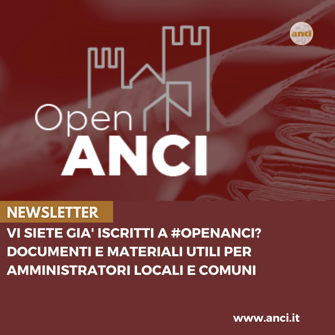 Online il numero di gennaio di OpenAnci, newsletter dedicata ai documenti di interesse per i Comuni