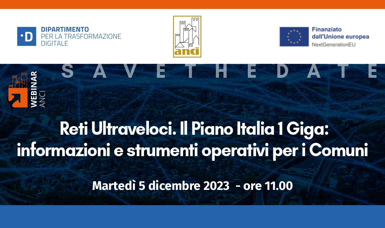 La registrazione e i materiali del webinar “Reti Ultraveloci. Il Piano Italia 1 Giga”