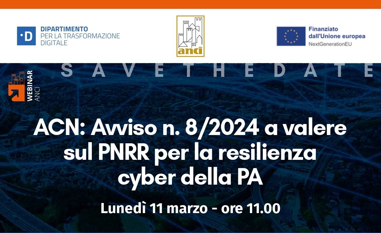 Registrazione e slide webinar Anci “Avviso ACN a valere sul Pnrr per la resilienza cyber della PA”