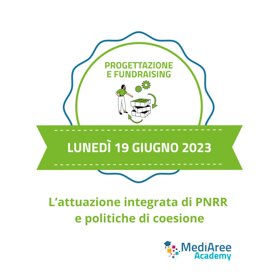 MediAree, oggi 19 giugno webinar sull’attuazione integrata Pnrr e politiche di coesione