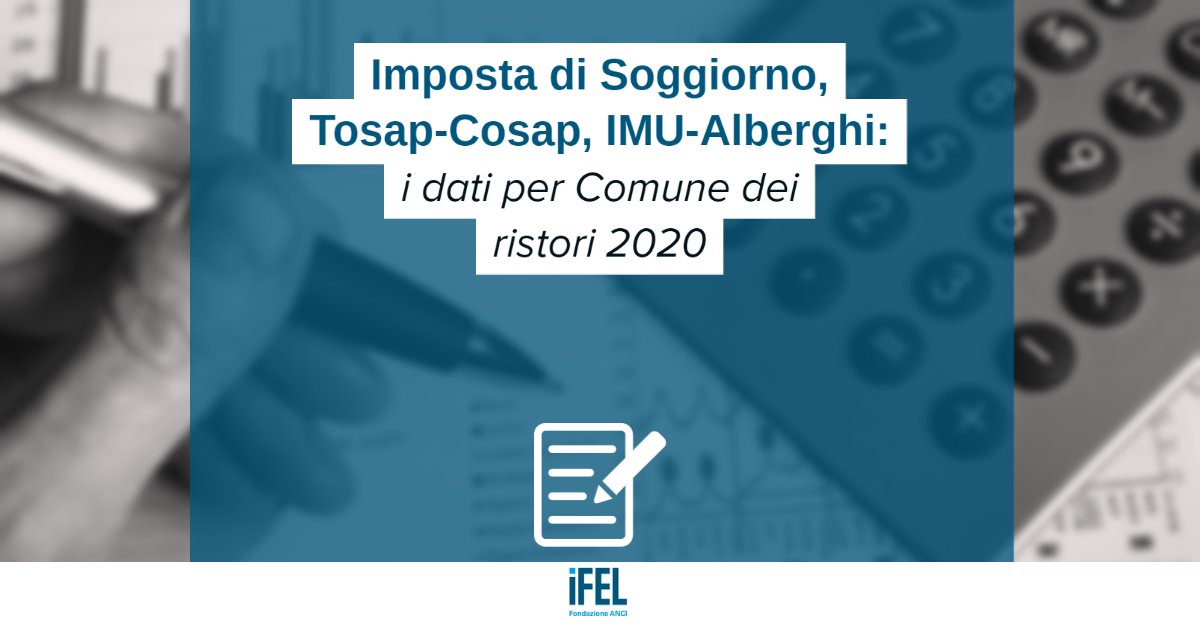 Imposta di Soggiorno, Tosap-Cosap, IMU-Alberghi: i dati per Comune dei ristori 2020