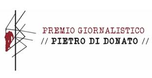 Presentata la settima edizione premio giornalistico “Pietro Di Donato” sulla sicurezza sul lavoro